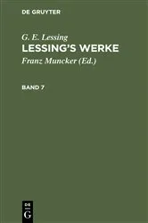 Book cover of G. E. Lessing: Lessing’s Werke. Band 7 by Franz Muncker