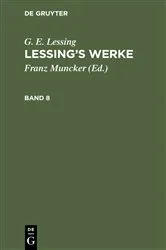 Book cover of G. E. Lessing: Lessing’s Werke. Band 8 by Franz Muncker