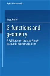 Book cover of G-Functions and Geometry by Yves AndrÃ©