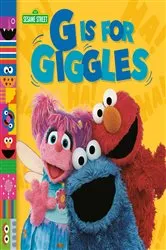 Book cover of G Is for Giggles (Sesame Street) by Mary Man-Kong