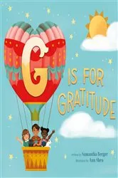 Book cover of G Is for Gratitude by Samantha Berger