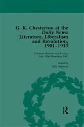 Book cover of G K Chesterton at the Daily News, Part I, vol 4 by Julia Stapleton