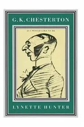 Book cover of G. K. Chesterton: Explorations in Allegory by Lynette Hunter