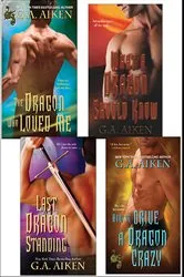 Book cover of G.A. Aiken Dragon Bundle: The Dragon Who Loved Me, What a Dragon Should Know, Last Dragon Standing & How to Drive a Dragon Crazy by G.A. Aiken