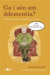 Book cover of Ga i Sôn am Ddementia? by Unknown
