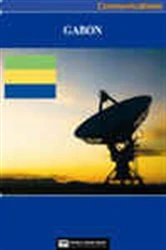 Book cover of Gabon Media, Internet & Telecommunications Complete Profile (2nd ed.) by World Trade Press