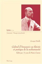 Book cover of Gabriel d'Annunzio ou théorie et pratique de la surhumanité by Silvia Fabrizio-Costa