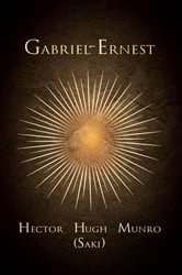Book cover of Gabriel-Ernest by Hector Hugh Munro