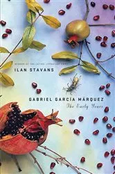 Book cover of Gabriel García Márquez: The Early Years by Ilan Stavans