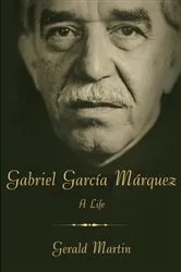 Book cover of Gabriel García Márquez by Gerald Martin
