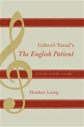 Book cover of Gabriel Yared's The English Patient by Heather Laing