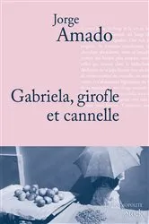 Book cover of Gabriela, Girofle et Cannelle by Jorge Amado