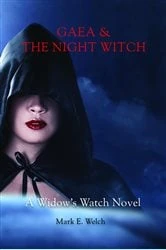Book cover of Gaea & The Night Witch by Mark  E Welch