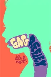 Book cover of Gag Reflex by Elle Nash
