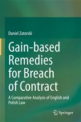Book cover of Gain-based Remedies for Breach of Contract by Daniel Zatorski