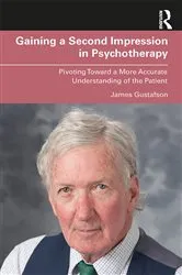 Book cover of Gaining a Second Impression in Psychotherapy by James Gustafson