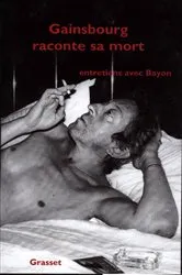 Book cover of Gainsbourg raconte sa mort by Unknown