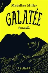 Book cover of Galatée by Madeline Miller