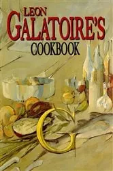 Book cover of Galatoire's Cookbook by Leon Galatoire
