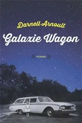 Book cover of Galaxie Wagon by Darnell Arnoult