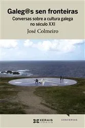Book cover of Galeg@s sen fronteiras by José Colmeiro