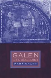 Book cover of Galen on Food and Diet by Mark Grant