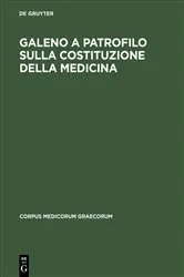 Book cover of Galeno a Patrofilo sulla costituzione della medicina (2nd ed.) by Galenus