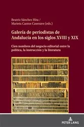 Book cover of Galería de periodistas de Andalucía en los siglos XVIII y XIX by Beatriz Sánchez Hita