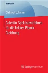 Book cover of Galerkin-Spektralverfahren für die Fokker-Planck-Gleichung by Christoph Lohmann