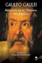 Book cover of Galileo Galilei - Absuelto en el Tribunal de Justicia by don Francesco Cristofaro