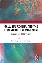 Book cover of Gall, Spurzheim, and the Phrenological Movement by Paul Eling