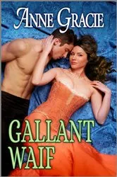 Book cover of Gallant Waif by Anne Gracie