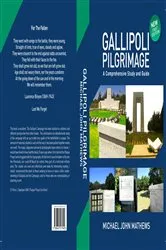Book cover of GALLIPOLI PILGRIMAGE - A Comprehensive Study and Guide by MATHEWS, MICHAEL, JOHN