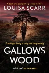 Book cover of Gallows Wood by Louisa Scarr