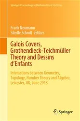 Book cover of Galois Covers, Grothendieck-Teichmüller Theory and Dessins d'Enfants by Frank Neumann