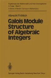 Book cover of Galois Module Structure of Algebraic Integers by A. FrÃ¶hlich