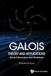 Book cover of Galois Theory And Applications: Solved Exercises And Problems by Unknown