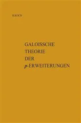 Book cover of Galoissche Theorie der p-Erweiterungen by Helmut Koch