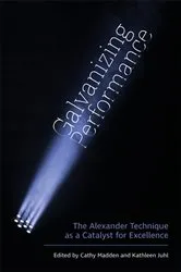 Book cover of Galvanizing Performance by Kathleen Juhl