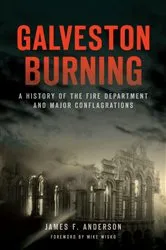 Book cover of Galveston Burning by James F. Anderson