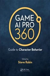 Book cover of Game AI Pro 360: Guide to Character Behavior by Steve Rabin