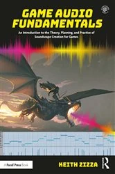 Book cover of Game Audio Fundamentals by Keith Zizza