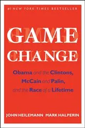 Book cover of Game Change by John Heilemann