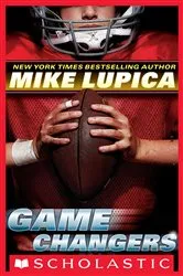 Book cover of Game Changers (Game Changers, Book 1) by Mike Lupica