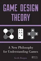 Book cover of Game Design Theory by Keith Burgun