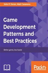 Book cover of Game Development Patterns and Best Practices by John P. Doran