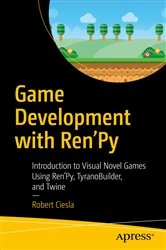 Book cover of Game Development with Ren'Py by Robert Ciesla