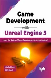 Book cover of Game Development with Unreal Engine 5 by Mitchell Lynn