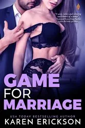 Book cover of Game for Marriage by Karen Erickson