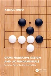 Book cover of Game Narrative Design and UX Fundamentals by Abigail Rindo
